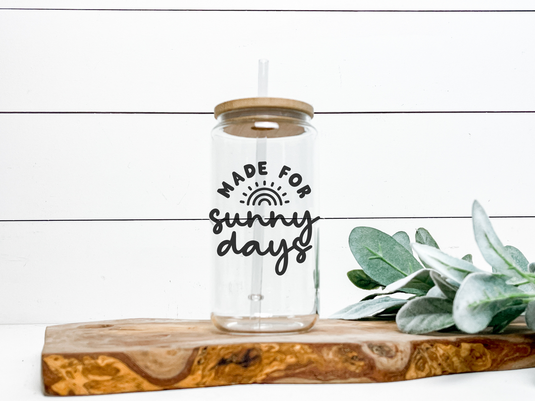 Made For Sunny Days glass tumbler